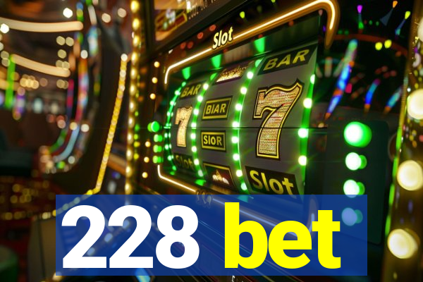 228 bet